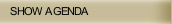 SHOW AGENDA